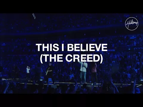 Download MP3 This I Believe (The Creed) - Hillsong Worship