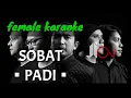 Download Lagu Sobat - Padi (female karaoke)