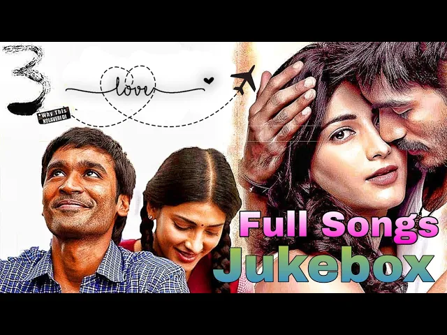 Download MP3 3 movie Full songs jukebox | telugu movie songs |  Dhanush, Shruti| GVKRetroHit's