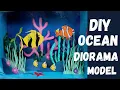 3D Ocean Model Diy Ocean diorama blue day craft blue themed ocean diorama project