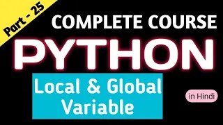 Local and Global Variables Variable Scope in Python Types of variables in a function M3R5
