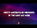 Barbra Streisand - The Way We Were (Lyrics)