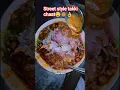 Street style takki chaat #chaatlover #rajkirasoi #youtube #indianfood #shortvideo #bollywoodsongs 🤤🥘