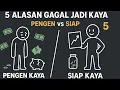 Lagu 5 Alasan Kenapa Banyak Orang Gagal Jadi Kaya – Pengen Kaya vs Siap Kaya