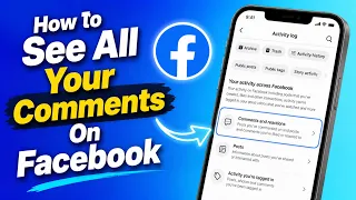 How To See All Your Comments On Facebook