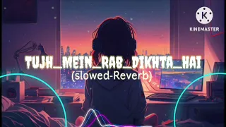 Download tujm_mein_rab_bikht_hai_`'lofi'`_(slowed Reverb)#trendinglofi #trendingsong MP3