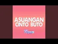Download Lagu Asuangan Cinto Buto