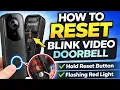 How to Factory Reset ANY Blink DOORBELL Camera