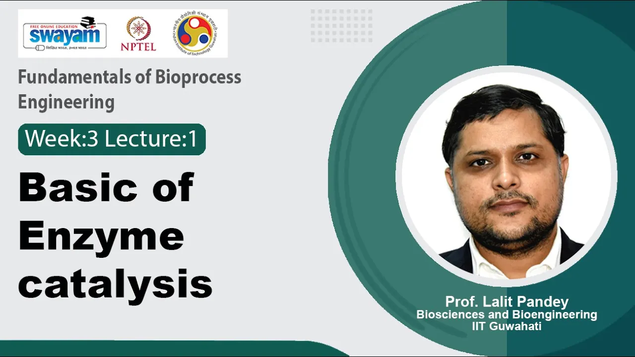 Lec 12: Basic of Enzyme catalysis