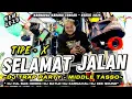 Download Lagu TERBARU❗DJ SELAMAT JALAN KAWAN - MIDDLE TASSO - STYLE TRAP PARTY - DJ SELAMAT JALAN VIRAL TIKTOK