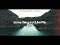 DJ SLOW REMIX !!! Rawi Beat - Something Just Like This ( Slow Remix )