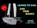 Learn to Sail - Basic Sail Trim including balanced sails