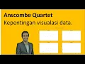 Anscombe Quartet Kepentingan visualasi data