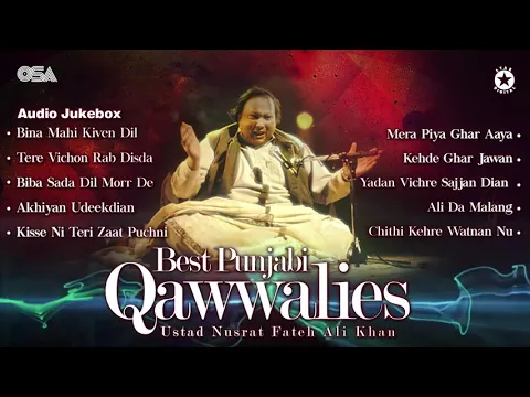 Download MP3 Best Punjabi Qawwalies - Audio Jukebox - Nusrat Fateh Ali Khan - Complete Qawwalies - OSA Worldwide