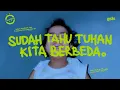 Download Lagu eńau - Sudah Tahu TUHAN Kita Berbeda (Official Lyric Video)