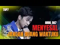 Lagu ARBIL - MENYESAL MUSHUP JANGAN BUANG WAKTUKU #da7indosiar