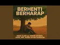 Download Lagu Berhenti Berharap