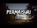 Download Lagu Permaisuri - Data (Lirik)