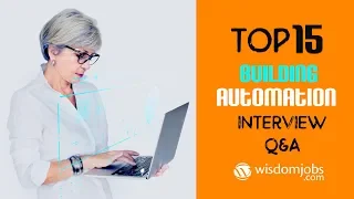 Building Automation Interview Questions and Answers 2019 Building Automation Wisdom jobs