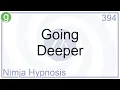 Going Deeper - Hypnosis