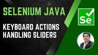 Session 36 - Selenium with Java Keyboard Actions Sliders Tabs Windows