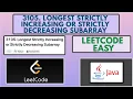 Leetcode 3105 Longest Strictly Increasing or Strictly Decreasing Subarray Easy Java Solution