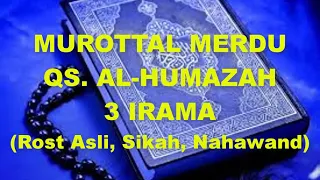 Download CONTOH MUROTTAL MERDU SURAH AL HUMAZAH DENGAN 3 IRAMA MP3