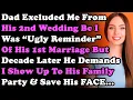 Download Lagu Dad Excluded Me From His 2nd Wedding Bc I Was Ugly Reminder But Decade Later He Demands I Show Up...