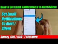 Download Lagu Galaxy S20/S20+: How to Set Email Notifications To Alert/Silent