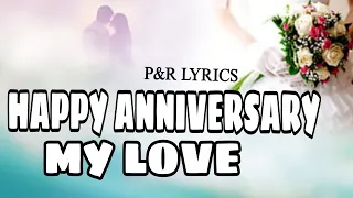 happy anniversary my love celebrating special day official lyrics video mytune