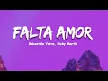Sebastián Yatra, Ricky Martin - Falta Amor (Letra / Lyrics)