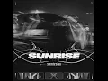 SUNRISE (Slowed + Reverb) - Xantesha