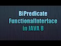 BiPredicate FunctionalInterface in JAVA 8 Writing Lambda for BiPredicate