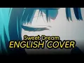 Download Lagu 【ALIEN STAGE】Sweet Dream - English Cover | feat. @hyunjwee