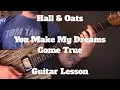 Download Lagu Hall \u0026 Oates - You Make My Dreams Come True Guitar Lesson