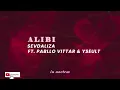 alibi ; sevdaliza feat. pabllo vittar & yseult [español & lyrics] ver. extendida
