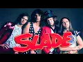 Download Lagu * Slade |FHD| *