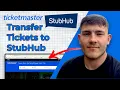 How to Transfer Tickets from Ticketmaster to StubHub 2025 Guide