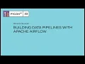 Building data pipelines with Apache Airflow - Ricardo Sueiras