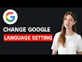 How To Change Google Account Language Settings - Step By Step Guide