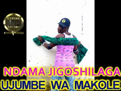 Download MP3 NDAMA JIGOSHILAGA UJUMBE WA  MAKOLE BY LWENGE STUDIO