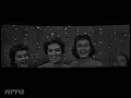 The Chordettes "Lollipop" & "Mr. Sandman"