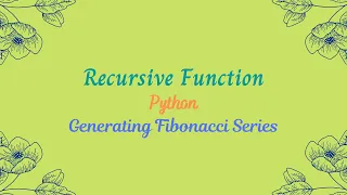 Fibonacci Series using a Recursive Function in Python