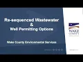 Re-sequenced Wastewater and Well Permitting Options