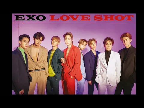 Download MP3 EXO - LOVE SHOT (audio)