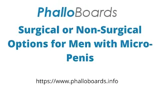 Surgical or Non-Surgical Options for Men with Micro-Penis