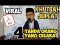 Lagu Khutbah jumat terbaik ustadz taufiqurrahman, empat tanda orang yang celaka