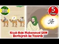Download Lagu Nabi Muhammad SAW - Berhijrah ke Yastrib - Kisah Islami Channel