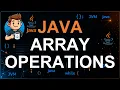 44 - Array Operations in Java Insert Update and Delete Arrays