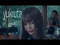 Lagu Myuk - yukiuta (Music Video)